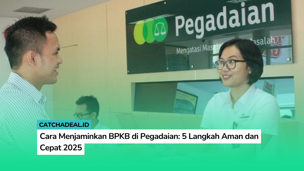 Cara Menjaminkan BPKB di Pegadaian